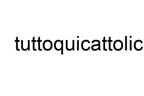tuttoquicattolica