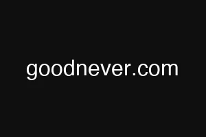 goodnever.com