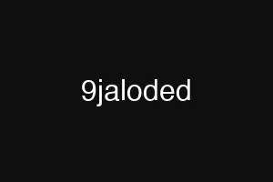 9jaloded