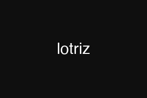 lotriz