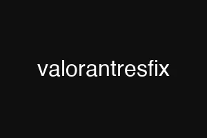 valorantresfix
