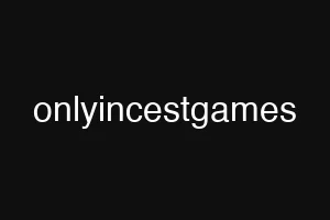 onlyincestgames