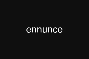 ennunce