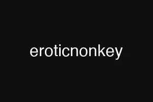 eroticnonkey