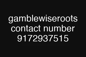 gamblewiseroots contact number 9172937515